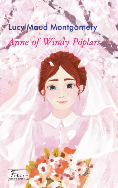 Anne of Windy Poplars (Folio World's Classics)