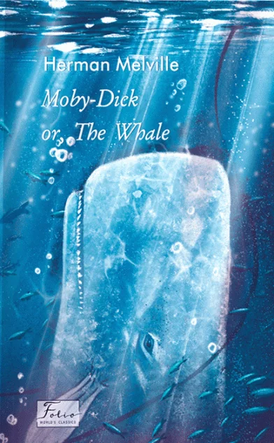 Moby Dick or, The Whale