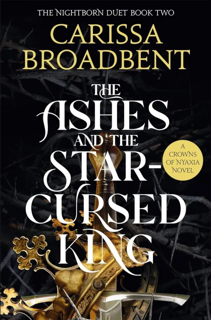 The Ashes and the Star-Cursed King (UK edition)
