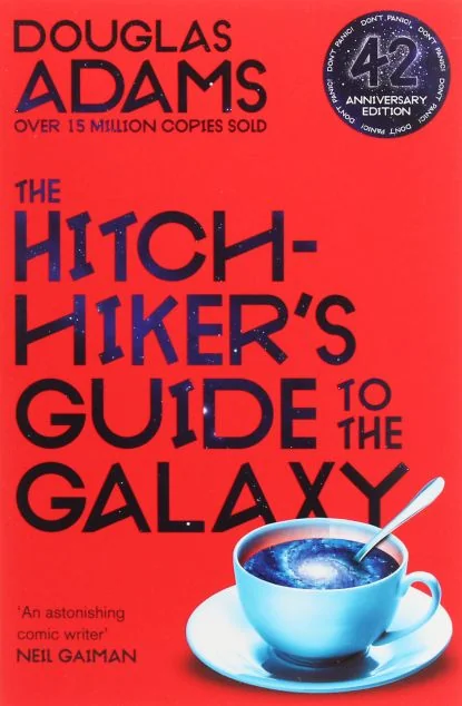 The Hitchhiker's Guide to the Galaxy
