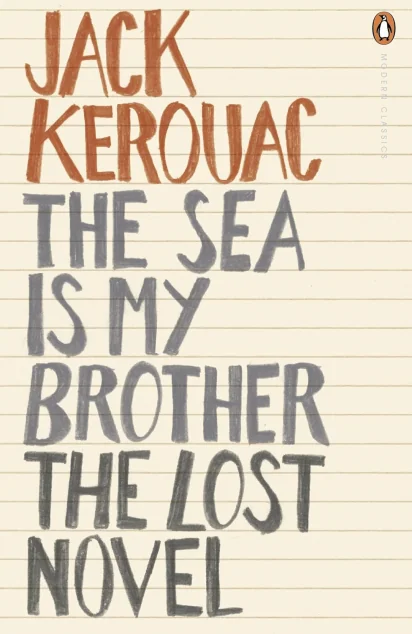 The Sea is My Brother — Джек Керуак