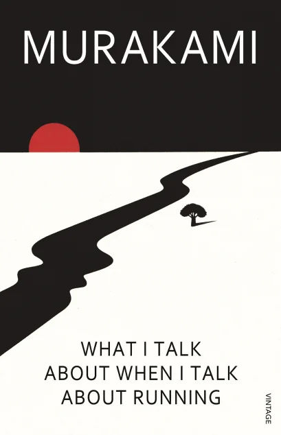 What I Talk About When I Talk About Running